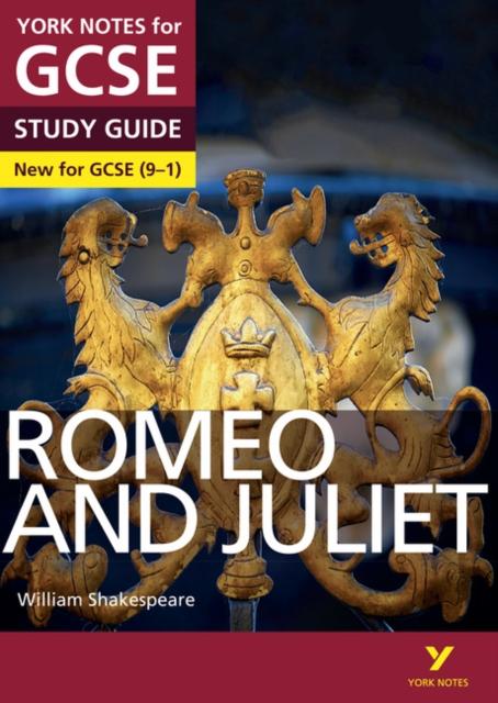 Romeo and Juliet: York Notes for GCSE (9-1) Popular Titles Pearson Education Limited