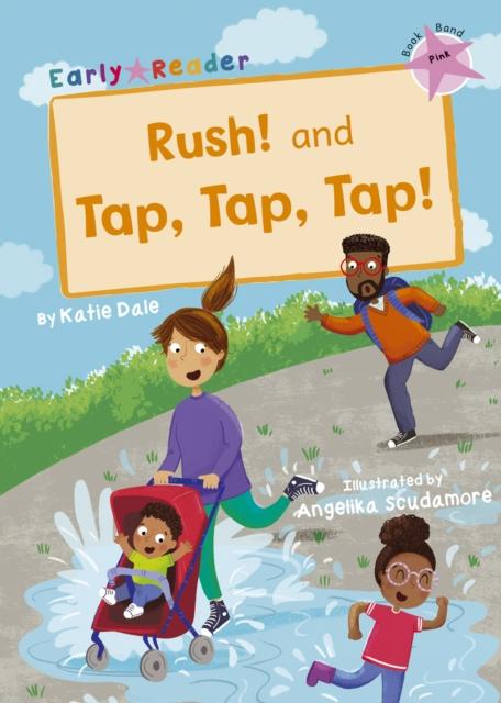 Rush! And Tap, Tap, Tap! : (Pink Early Reader) Popular Titles Maverick Arts Publishing