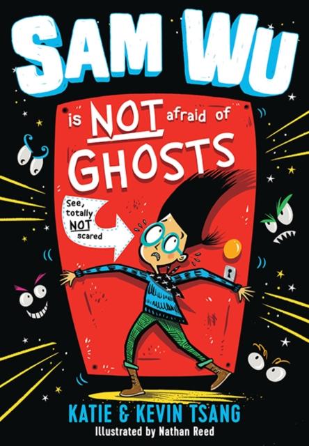 Sam Wu Is NOT Afraid of Ghosts! Popular Titles Egmont UK Ltd