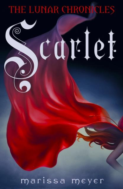 Scarlet (The Lunar Chronicles Book 2) Popular Titles Penguin Random House Children's UK
