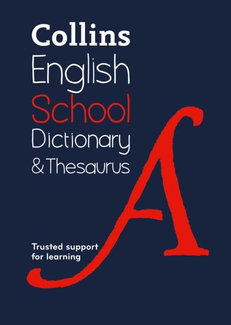 School Dictionary and Thesaurus : Trusted Support for Learning Popular Titles HarperCollins Publishers