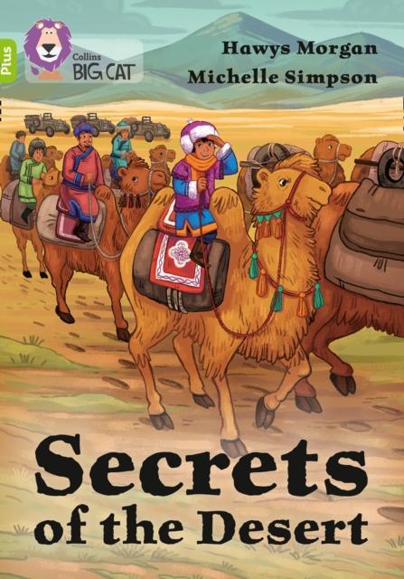 Secrets of the Desert : Band 11+/Lime Plus Popular Titles HarperCollins Publishers
