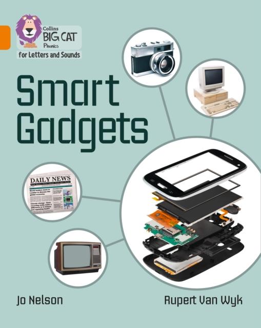 Smart Gadgets : Band 06/Orange Popular Titles HarperCollins Publishers