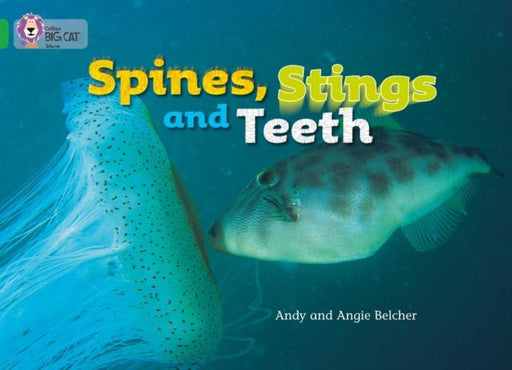 Spines, Stings and Teeth : Band 05/Green Popular Titles HarperCollins Publishers