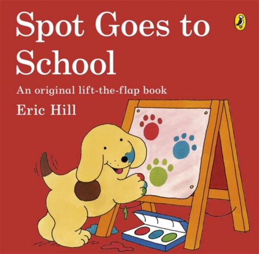Spot Goes to School Popular Titles Penguin Random House Children's UK