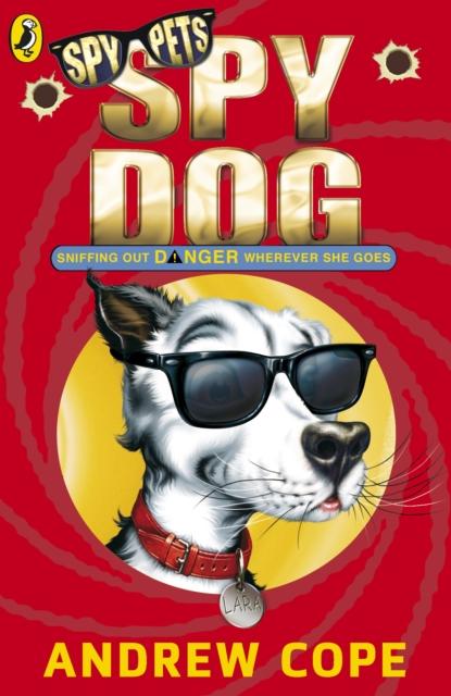 Spy Dog Popular Titles Penguin Random House Children's UK