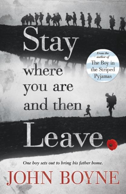 Stay Where You Are And Then Leave Popular Titles Penguin Random House Children's UK