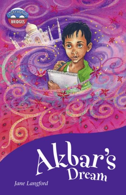 Storyworlds Bridges Stage 11 Akbar's Dream (single) Popular Titles Pearson Education Limited