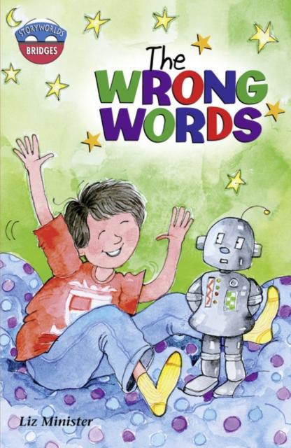 Storyworlds Bridges Stage 11The Wrong Words (single) Popular Titles Pearson Education Limited