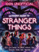 Stranger Things: 100% Unofficial - the Ultimate Guide to Stranger Things Popular Titles Egmont UK Ltd