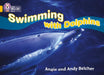 Swimming with Dolphins : Band 09/Gold Popular Titles HarperCollins Publishers