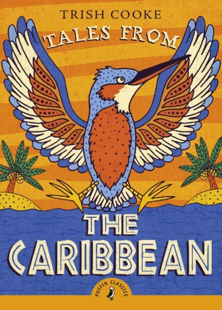Tales from the Caribbean Popular Titles Penguin Random House Children's UK