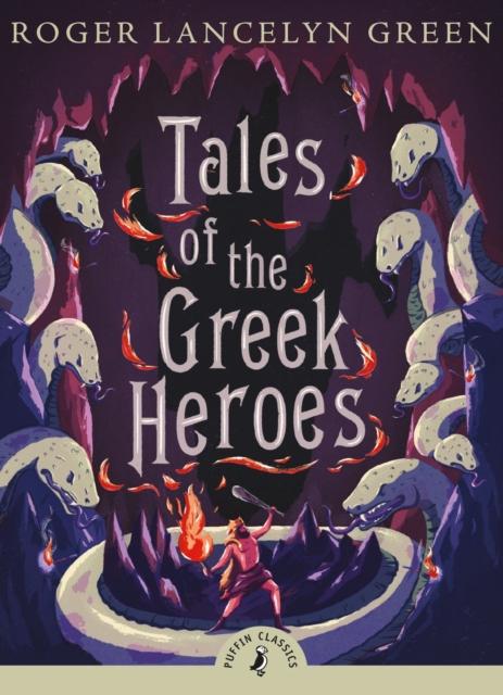 Tales of the Greek Heroes Popular Titles Penguin Random House Children's UK