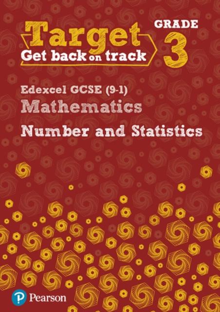 Target Grade 3 Edexcel GCSE (9-1) Mathematics Number and Statistics Workbook Popular Titles Pearson Education Limited