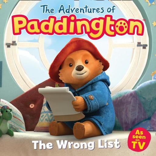 The Adventures of Paddington: The Wrong List Popular Titles HarperCollins Publishers
