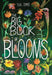 The Big Book of Blooms Popular Titles Thames & Hudson Ltd