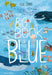 The Big Book of the Blue Popular Titles Thames & Hudson Ltd