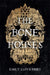 The Bone Houses Popular Titles Little, Brown & Company