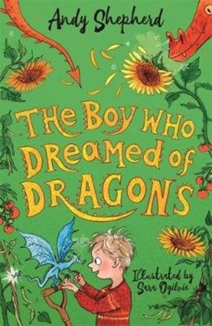 The Boy Who Dreamed of Dragons (The Boy Who Grew Dragons 4) Popular Titles Templar Publishing