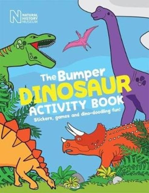 The Bumper Dinosaur Activity Book : Stickers, games and dino-doodling fun! Popular Titles The Natural History Museum