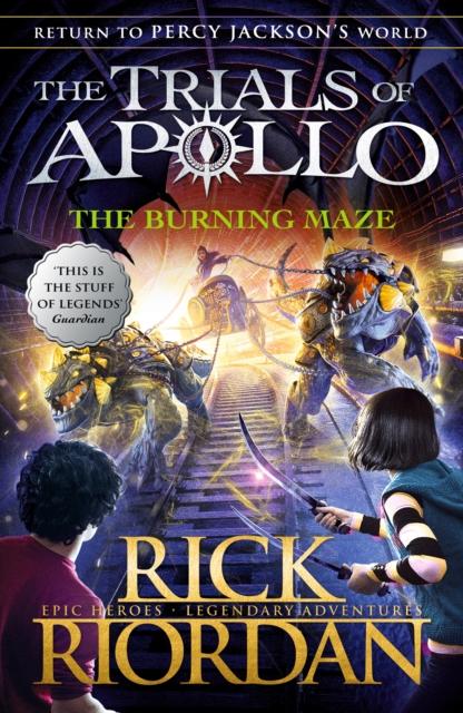 The Burning Maze (The Trials of Apollo Book 3) Popular Titles Penguin Random House Children's UK