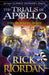 The Burning Maze (The Trials of Apollo Book 3) Popular Titles Penguin Random House Children's UK