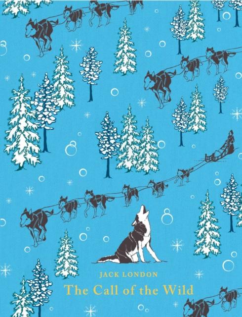 The Call of the Wild Popular Titles Penguin Random House Children's UK