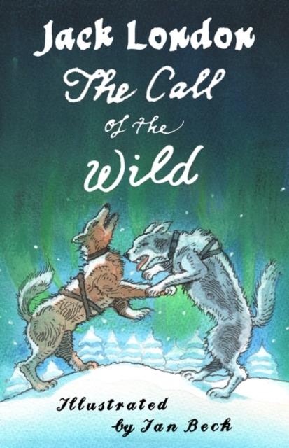 The Call of the Wild and Other Stories Popular Titles Alma Books Ltd
