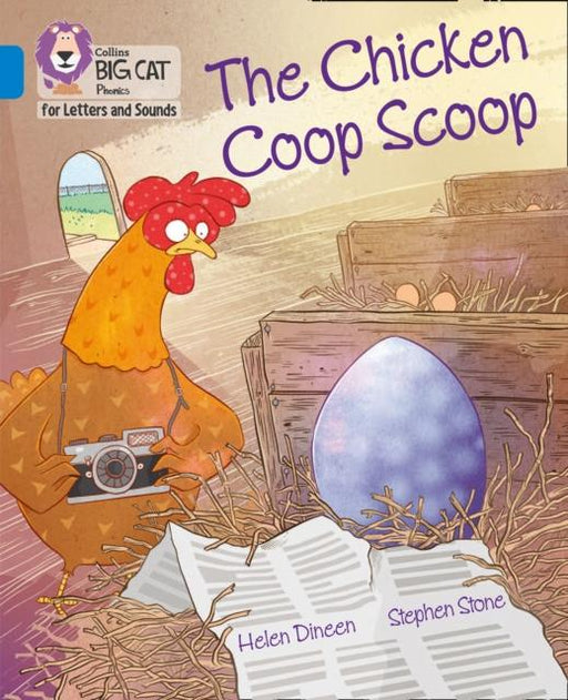 The Chicken Coop Scoop : Band 04/Blue Popular Titles HarperCollins Publishers