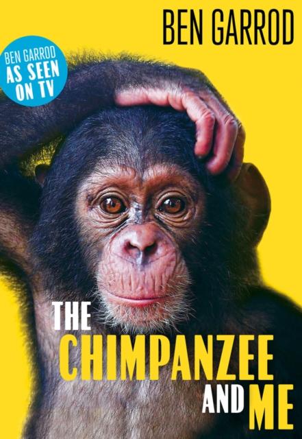 The Chimpanzee & Me Popular Titles Head of Zeus