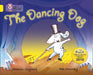 The Dancing Dog : Band 03/Yellow Popular Titles HarperCollins Publishers