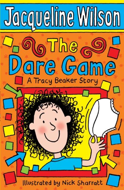 The Dare Game : A Tracy Beaker Story Popular Titles Penguin Random House Children's UK