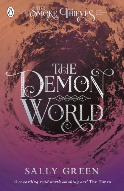 The Demon World (The Smoke Thieves Book 2) Popular Titles Penguin Random House Children's UK