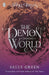 The Demon World (The Smoke Thieves Book 2) Popular Titles Penguin Random House Children's UK