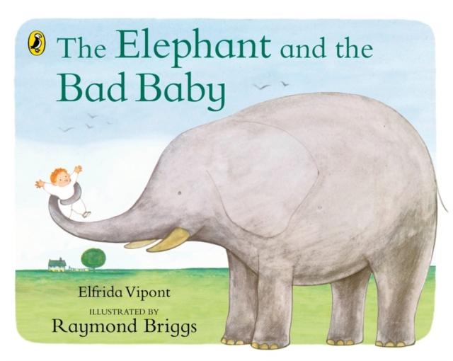 The Elephant and the Bad Baby Popular Titles Penguin Random House Children's UK
