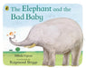 The Elephant and the Bad Baby Popular Titles Penguin Random House Children's UK