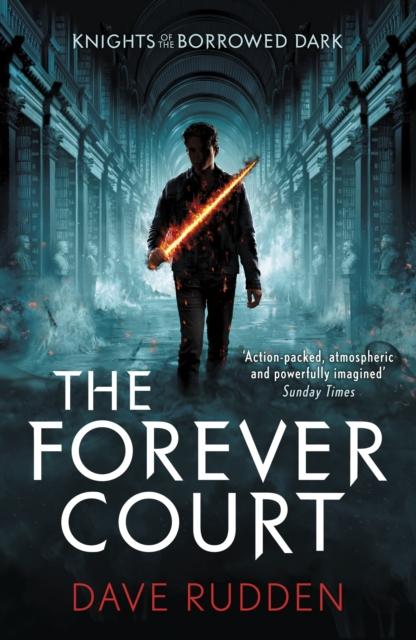 The Forever Court (Knights of the Borrowed Dark Book 2) Popular Titles Penguin Random House Children's UK