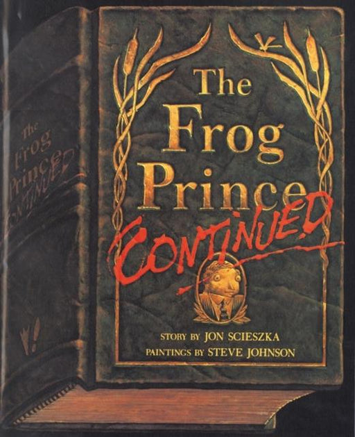 The Frog Prince Continued Popular Titles Penguin Random House Children's UK