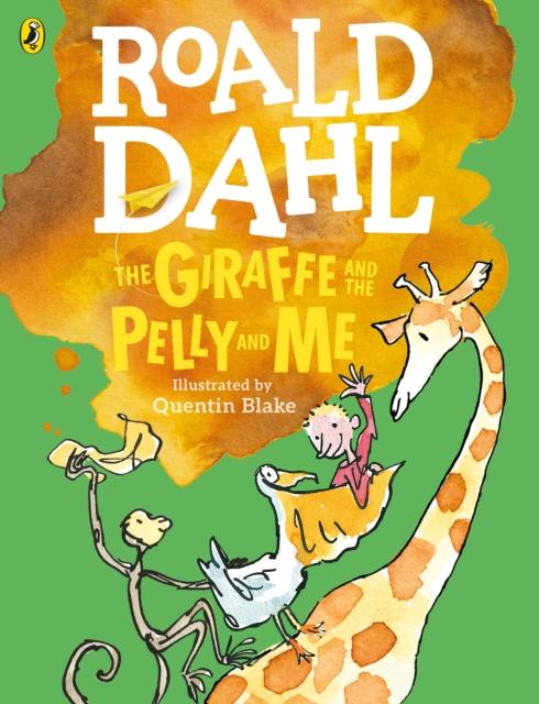 The Giraffe and the Pelly and Me (Colour Edition) Popular Titles Penguin Random House Children's UK