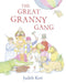 The Great Granny Gang Popular Titles HarperCollins Publishers
