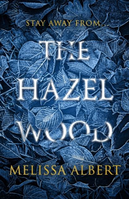 The Hazel Wood Popular Titles Penguin Random House Children's UK