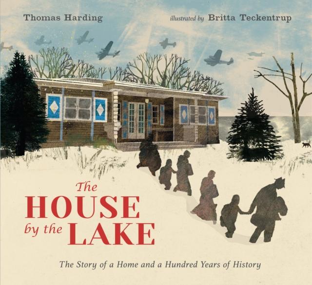 The House by the Lake: The Story of a Home and a Hundred Years of History Popular Titles Walker Books Ltd