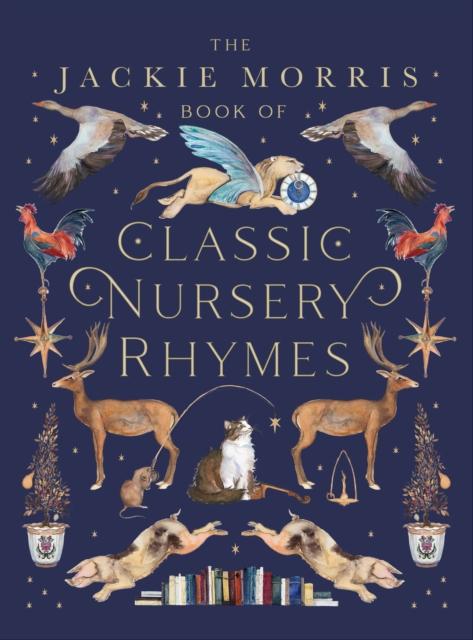 The Jackie Morris Book of Classic Nursery Rhymes Popular Titles Otter-Barry Books Ltd