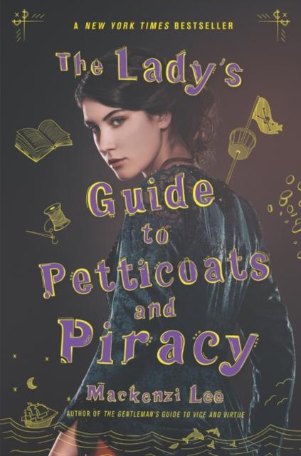 The Lady's Guide to Petticoats and Piracy Popular Titles HarperCollins Publishers Inc