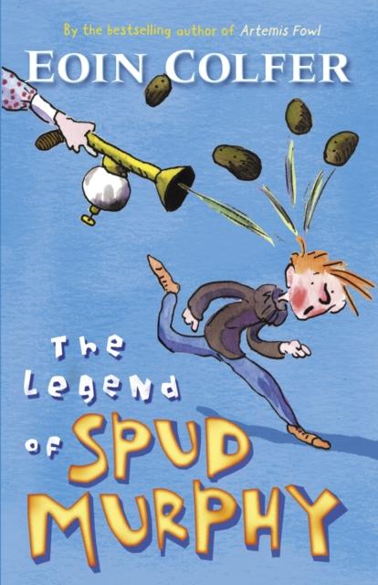 The Legend of Spud Murphy Popular Titles Penguin Random House Children's UK