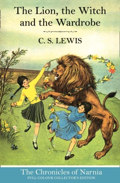 The Lion, the Witch and the Wardrobe Popular Titles HarperCollins Publishers