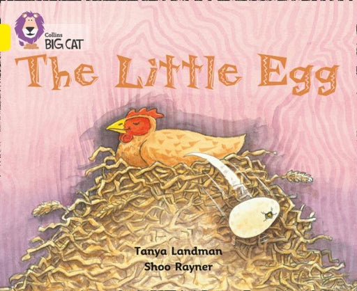The Little Egg : Band 03/Yellow Popular Titles HarperCollins Publishers