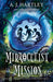 The Mirroculist Mission Popular Titles UCLan Publishing