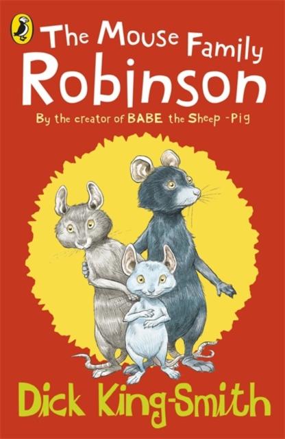 The Mouse Family Robinson Popular Titles Penguin Random House Children's UK