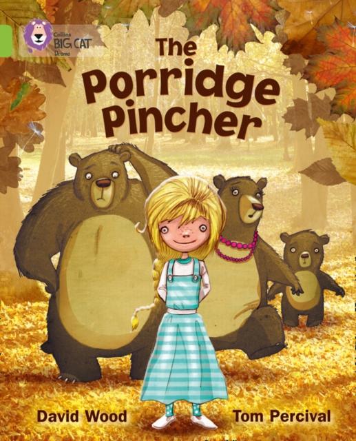 The Porridge Pincher : Band 11/Lime Popular Titles HarperCollins Publishers